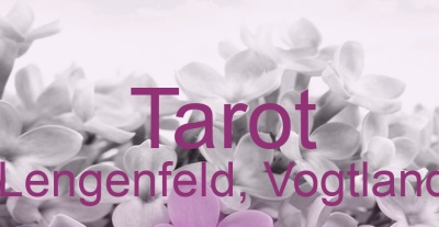 Tarot Lengenfeld, Vogtland | Top-Experten für Kartenlegen, Wahrsagen, Hellsehen, Zukunftsdeutung.